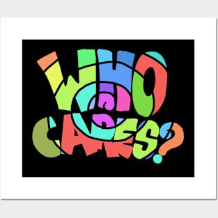 Who Cares?? Posters and Art